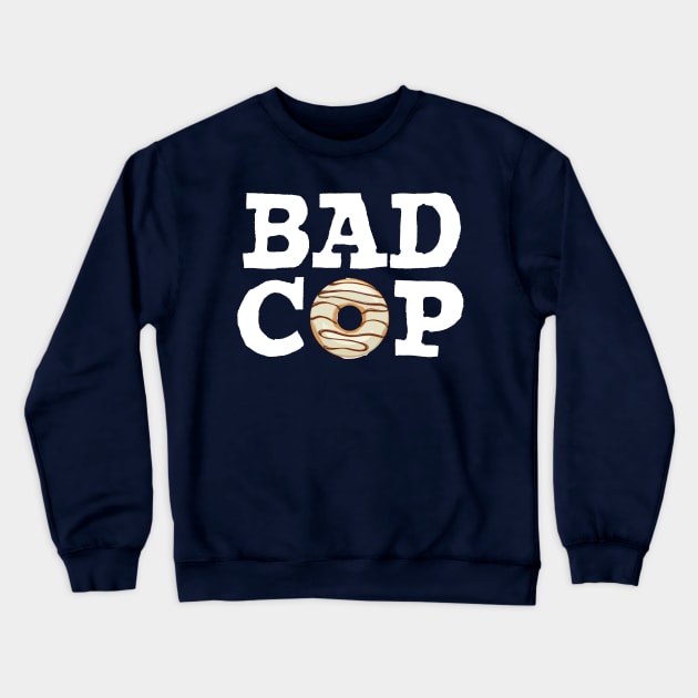 Bad Cop Crewneck Sweatshirt by Toby Wilkinson